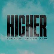 Nathan Dawe Joel Corry Ft Sacha Higher