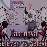 Casanova Pero Es Selever Vs Selever Friday Night Funkin