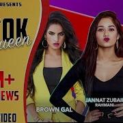 Tik Tok Queen Official Anthem Browngal Viruss Ft Jannat Zubair