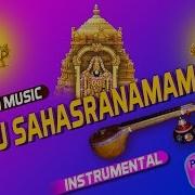 Sri Vishnu Sahasranamam Instrumental Version