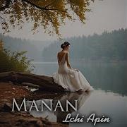 Manan Lchi Apin