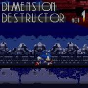 Dimension Destructor Act 1