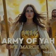 Army Of Yah We March On Tribesong