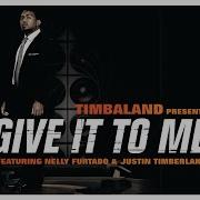 Timbaland Give It To Me Instrumental