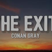 The Exit Conan Gray Speed Up