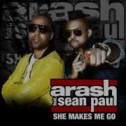 Arash She Makes Me Go Feat Sean Paul Extended Edit