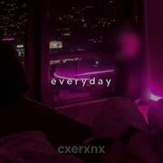 Every Day Slowed