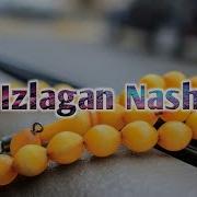 Siz Izlagan Nashida Сиз Излаган Нашида