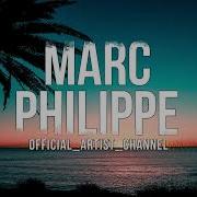 Marc Philippe Is Someone Waiting For Me