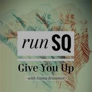 Give You Up Summer Vibe Mix Runsq With Emma Brammer