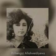 Ruhengiz Allahverdiyeva Aman Nene