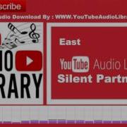 East Silent Partner Audio Library No Copyright Music