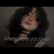 Where Have You Been X The Hills Speed Up