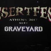 Graveyard Desertfest Athens Full Acro 07 10 2017
