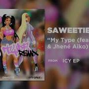 Sweeties My Type Remix