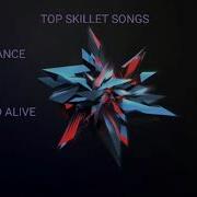 Top 5 Skillet Songs