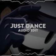 Just Dance Edit