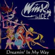 Winx Club Dreamin In My Way Instu