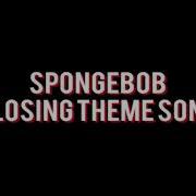 Spongebob Closing Theme 1 Hour