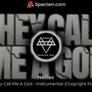 Neffex They Call Me A God Instrumental No Copyright Music