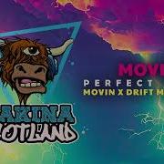 Movin Perfect Storm Movin X Drift Makina Mix 2023