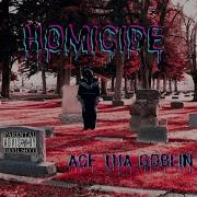 Ace The Goblin Homicide