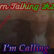 Modern Talking 2K24 Ia Im Calling Maxi Version