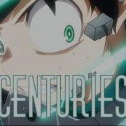 Mha Centuries Amv