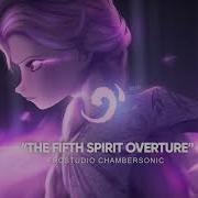 The Fifth Spirits Overture Elsa S Theme