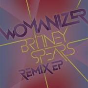 Britney Spears Womanizer Tonal Extended Remix Hd