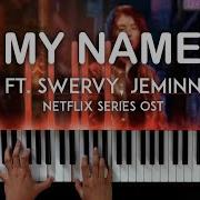 My Name Piano Ost