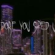 Adore You Speed Up