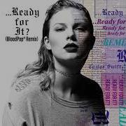 Taylor Swift Ready For It Remix