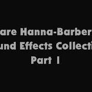 Rare Hanna Barbera Sound Effects