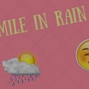 Smiles In Rain Original Mix