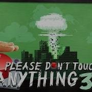 Please Don T Touch Anything 3D Не Трогай Красную Кнопку