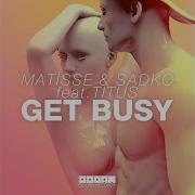 Get Busy Extended Mix