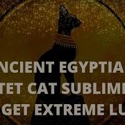 Powerful Ancient Egyptian Goddess Bastet Bast Cat Subliminal To Get Extreme Luck Healing Energy Mp3