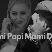 Mama Papi Girl Song Remix