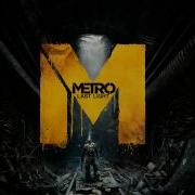 Metro Last Light Soundtrack Echoes Of The Past