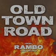 Rambo Last Blood Soundtrack Remastered Old Town Road Remix