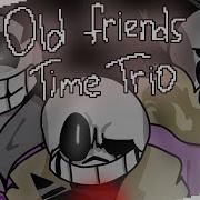 Old Friend Time Trio