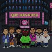 Que Mas Pues Remix Sech Maluma Nicky Jam Farruko Justin Quiles Dalex Ger Dj