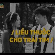 Liệu Thuốc Cho Trái Tim Lofi