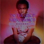 Do Ya Like Vs Resonance Mashup Remix Splice Records