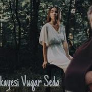 Vuqar Seda Sevgi Hekayesi 2023