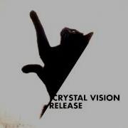 Crystal Vision Release