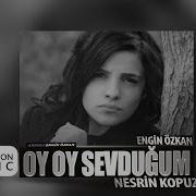 Nesrin Kopuz Oy Oy Sevduğum Remix