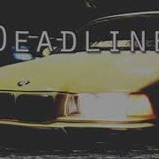 Deadline Phonk