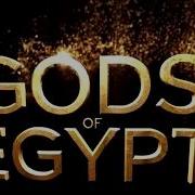 Soundtrack Gods Of Egypt Theme Song Trailer Music Gods Of Egypt